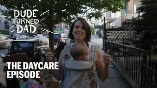 The Daycare Episode | Dude Turned Dad, Season 1, Ep 8