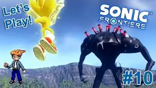 Let's Play Sonic Frontiers! - #10: "Super Sonic vs. Giganto!!"