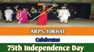 75th independence day celebrated by Teachers in school|| Arps Jorhat 2021