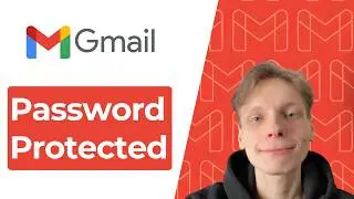 How to Send Password Protected Email in Gmail [Guide 2026]