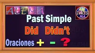 Pasado Simple En Ingles-  Oraciones Con Did Didn't – Yes / No Questions | Lección # 26