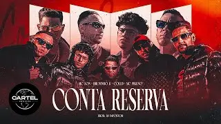 MC Lon, Bruninho K, Colld e MC Pikeno - Conta Reserva (Cartel World) DJ Impostor