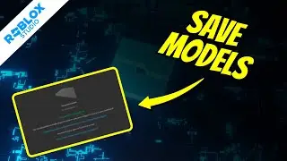 How to Save Models in Roblox Studio