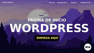 How to Change (and Customize) Your WordPress Home Page (Like a Pro)