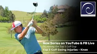 Dr  Money The Top 5 Golf Guy: Top 5 Golf Swing Injuries-Knee