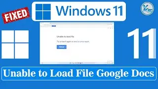 ✅ How To Fix Unable To Load File Google Docs Error