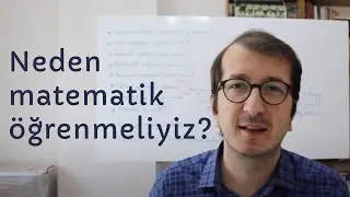 Neden matematik öğrenmeliyiz?