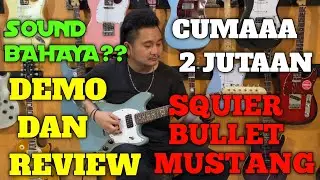 REVIEW SQUIER BULLET MUSTANG HH | REVIEW GITAR MURAH ORIGINAL | SHOWROOMGUITAR OFFICIAL