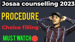 josaa counselling procedure 2023|josaa counselling 2023|josaa counselling choice filling 2023 #jee