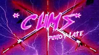 PUVLO Y LATE - CUMS (fragmento remasterizado)