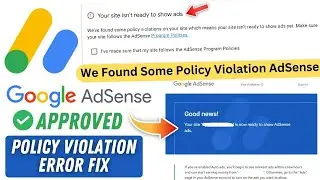 We Found Some Policy Violation AdSense | Policy Violation AdSense Approval | 100% Problem Fix