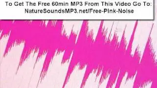 Pink Noise: 100% Pure Sound For Relaxation, Increased Concentration
