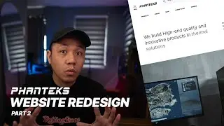 Redesign the Phanteks Website like a PRO - Part 3