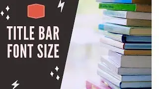 How to Change Font Size of Title Bars | On PC
