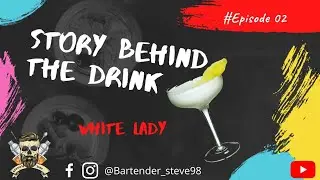 Classic White Lady Cocktail | The story behind the drink ( the history of the White Lady Cocktail )