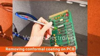 Conformal Coating Removal
