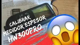 Como calibrar medidor espesor HW300pro