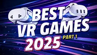 The Best VR Games of 2025 on Meta Quest 3 | PART 1
