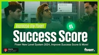 Fiverr Success Score: How to Increase Success Score Fiverr in Fiverr New Level System | Fiverr 2024