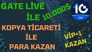 GATE LİVE CANLI YAYIN KOPYA TİCARETİ YAP 10 000 DOLARDAN PAYINI AL VİP +1 KAZAN #gatelive #airdrop