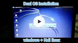 how to install windows + Kali linux dual OS