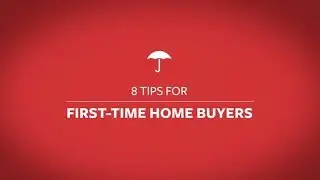 8 Tips for First-Time Home Buyers