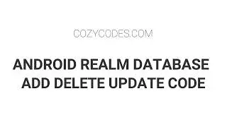 Android Realm Database Add Delete Update Demo