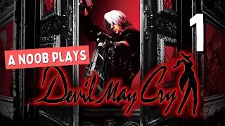 Devil May Cry - Full Playthrough (Ep1) | Noob Plays