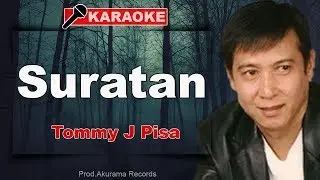 Tommy J Pisa - Suratan (Karaoke)