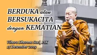 Berduka atau Bersuka dengan Kematian - B. Uttamo