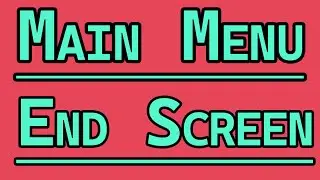 Main Menu and End Screen! | Unity Puzzle Game