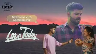Love Today Movie Scene - Nikitha and Revi's WhatsApp chat | Re-creation | Brothers Creations™