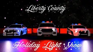 ROBLOX | Emergency Response: Liberty County | Police Cruiser Holiday Light Show!