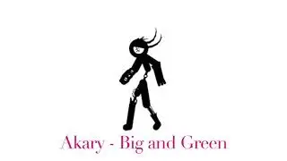 Big and Green - Akary (from Alpha of the Dead)