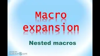 Nested Macro Calls And Nested Macro Definition With Examples