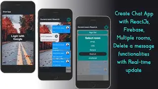 Build a Real-time Update Chat App With Multiple Chat Rooms | By Using ReactJs (React Hooks) Firebase