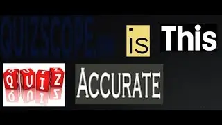 Is This Quiz Accurate??¹|QuizScope