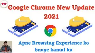 Google Chrome new awesome update 2021 | New Tab Functions | Google Chrome Update | Chrome App
