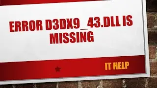 error d3dx9_43.dll is missing when starting a PC game after installation