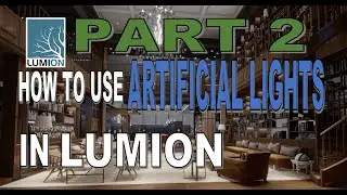 PART 2 : HOW TO USE ARTIFICIAL LIGHTS IN LUMION
