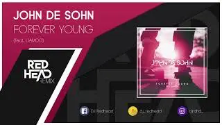 John De Sohn ft. Liamoo - Forever Young (Redhead Remix)