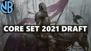 CORE SET 2021 DRAFT!!! EPIC RUN INTO MYTHIC?!?