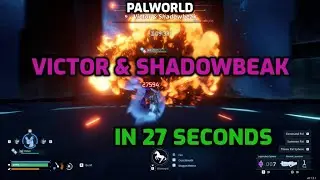 Palworld: FASTEST Victor & Shadowbeak - 27 SECONDS | Boss Eliminated in 27s | Best Team & Build