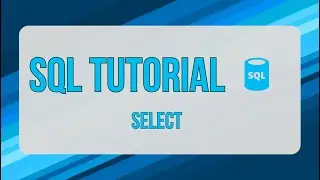 SELECT   -  SQL Tutorial.  How to use Select in SQL