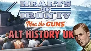 Hearts of Iron 4 Man the Guns - Quick Overview, Ship Designer and Alt History UK
