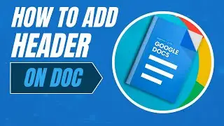 How To Add a Header In Google Docs
