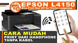 Cara Print Dari Handphone Ke Printer Epson L4150 Melalui Fitur Wifi Tanpa Kabel
