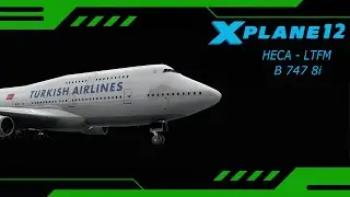 X PLANE 12 / SSG BOEING 747 - 8i V 2.6 / TURKISH AIRLINES / SIM TOOL KIT PRO