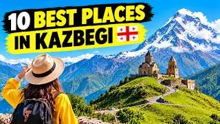 10 BEST Places to Visit in Kazbegi, Georgia 🇬🇪 | Kazbegi Travel Guide