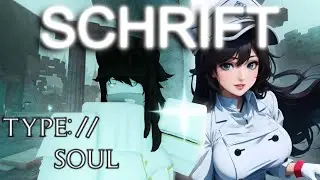 FASTEST WAY TO GET SCHRIFT IN TYPE SOUL